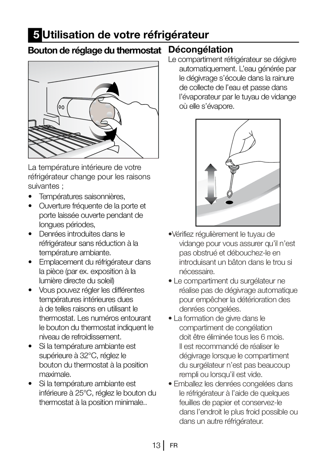 Blomberg DSM 9651 A+ manual Utilisation de votre réfrigérateur, Décongélation 