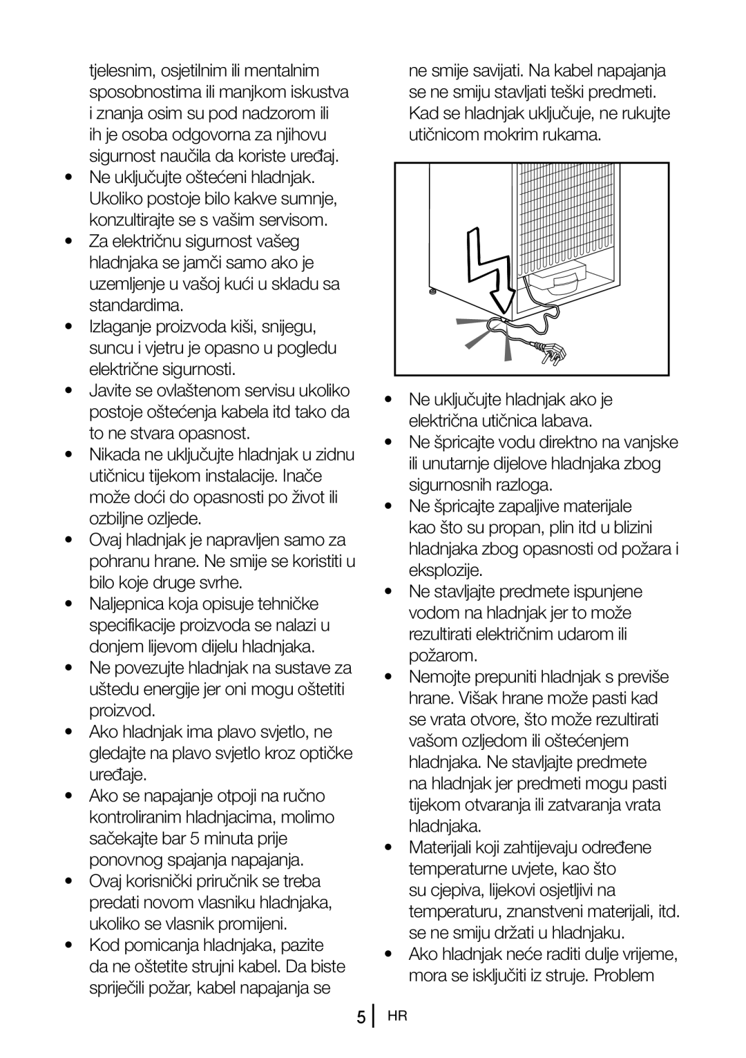 Blomberg DSM 9651 A+ manual Ne uključujte oštećeni hladnjak 