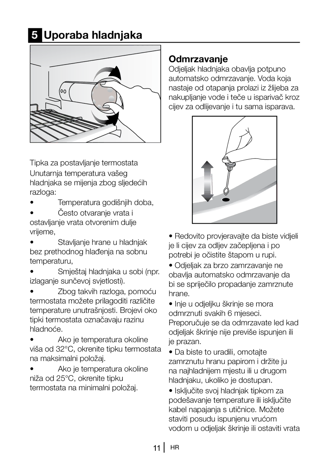 Blomberg DSM 9651 A+ manual Uporaba hladnjaka, Odmrzavanje 