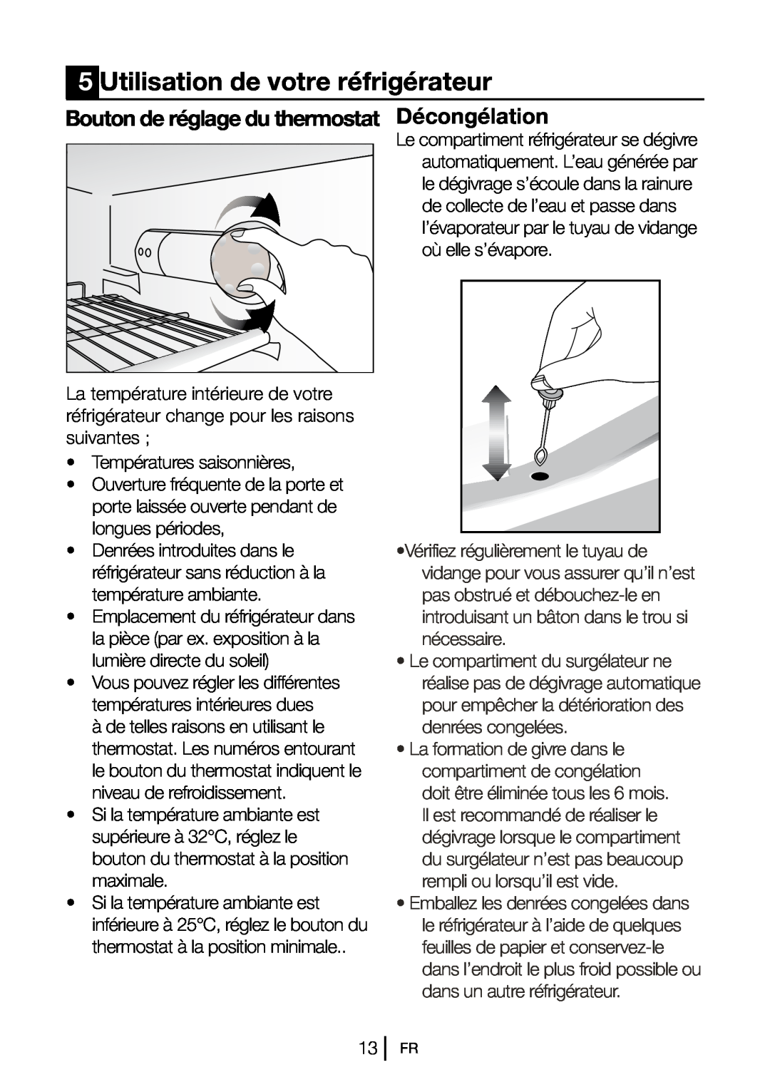Blomberg DSM 9651 A+ manual Utilisation de votre réfrigérateur, Décongélation, Bouton de réglage du thermostat 