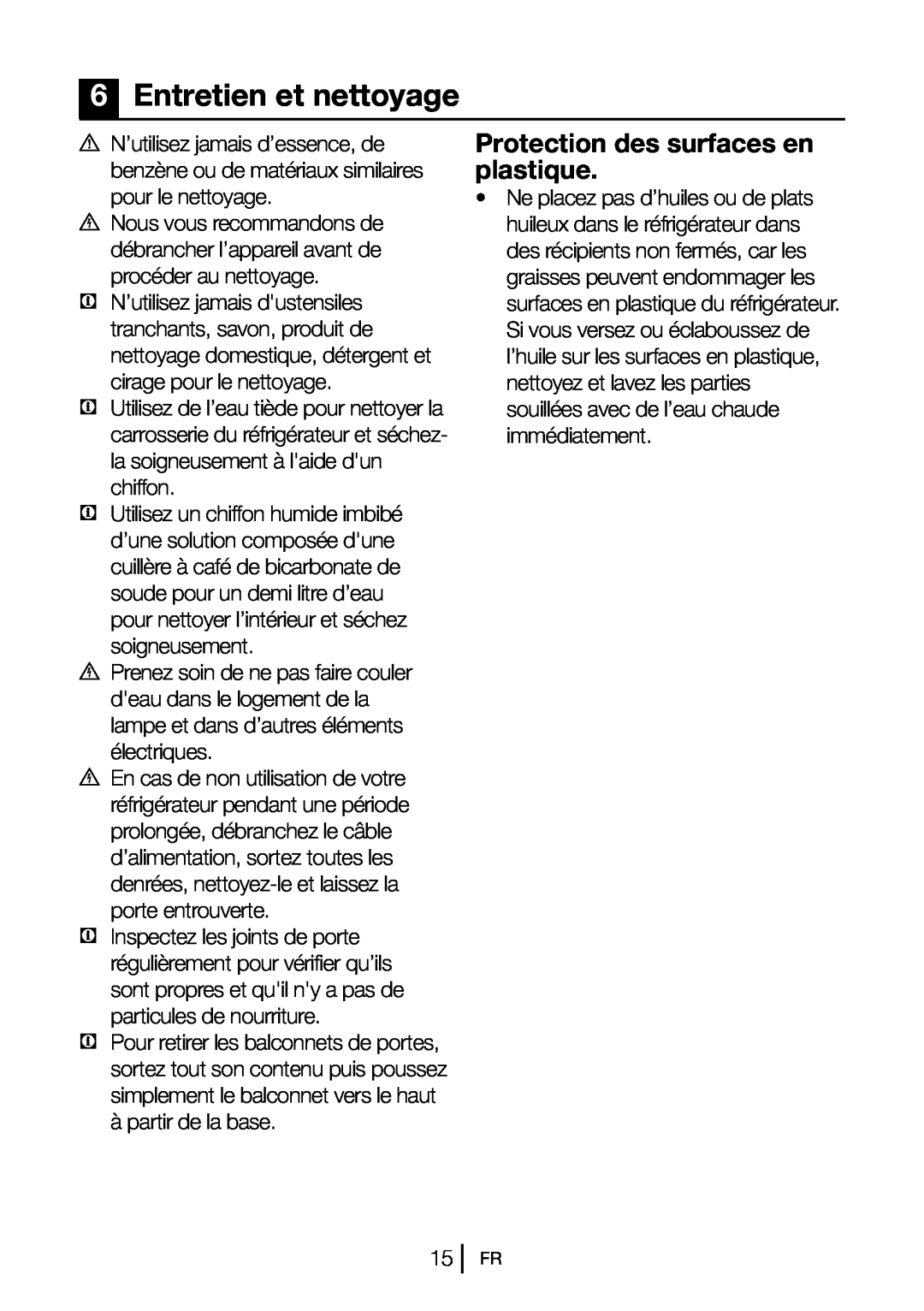 Blomberg DSM 9651 A+ manual 6Entretien et nettoyage, Protection des surfaces en plastique 