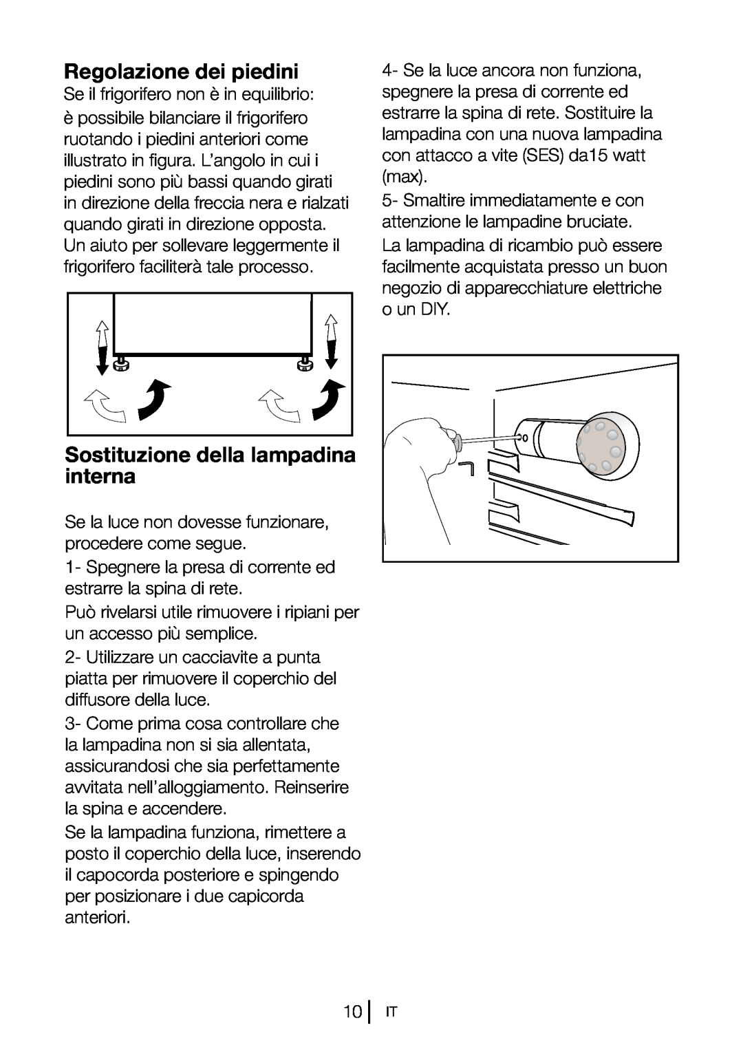 Blomberg DSM 9651 A+ manual Regolazione dei piedini, Sostituzione della lampadina interna 