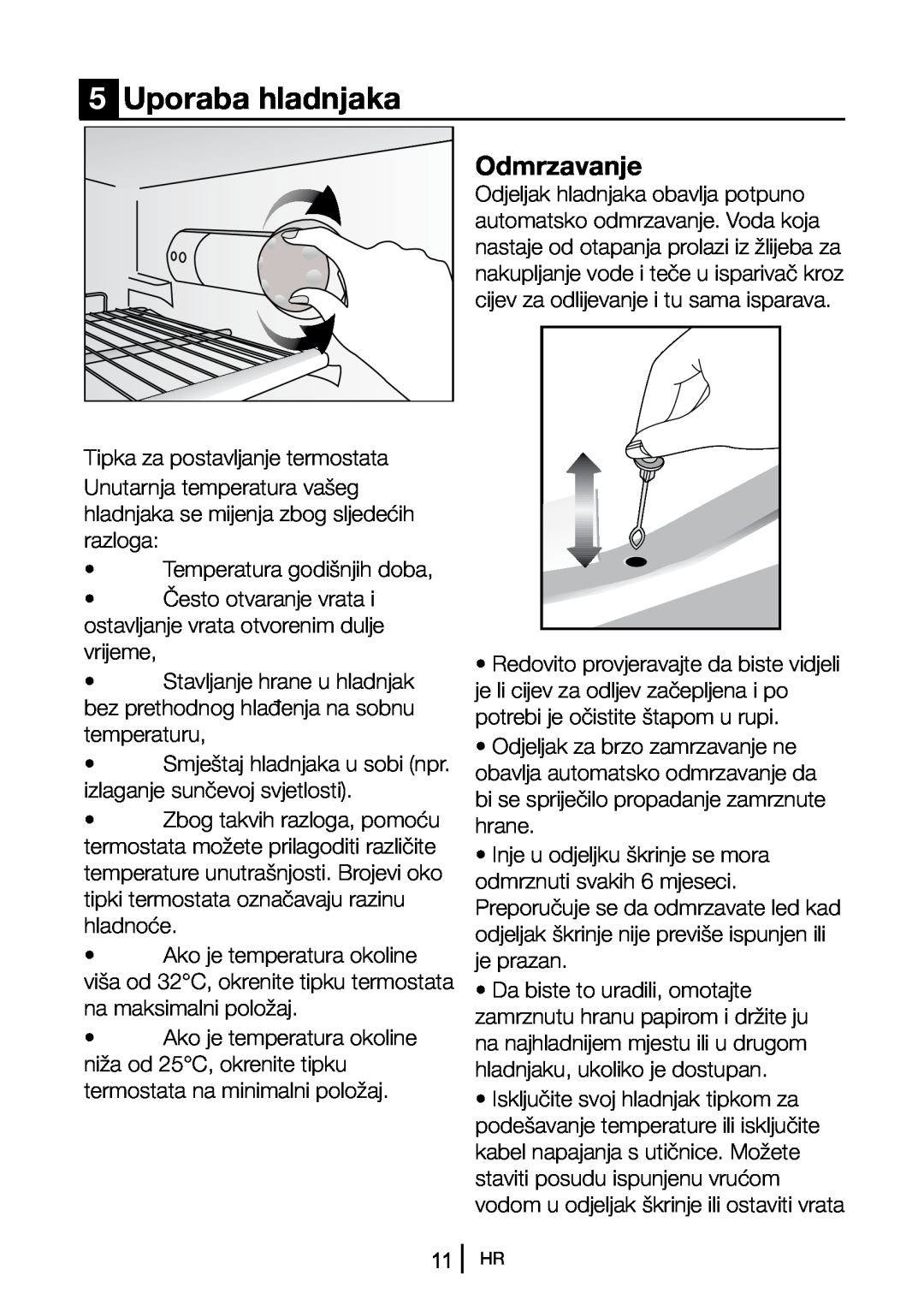 Blomberg DSM 9651 A+ manual 5Uporaba hladnjaka, Odmrzavanje 