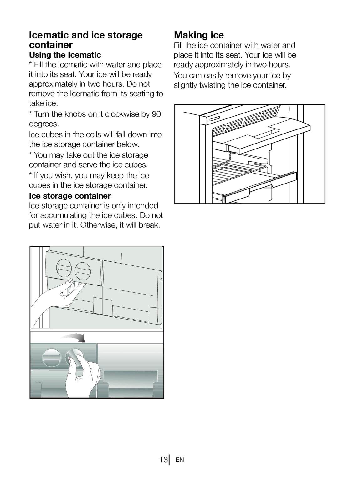 Blomberg FNT 9670 ET manual Icematic and ice storage container, Making ice, Using the Icematic, Ice storage container 