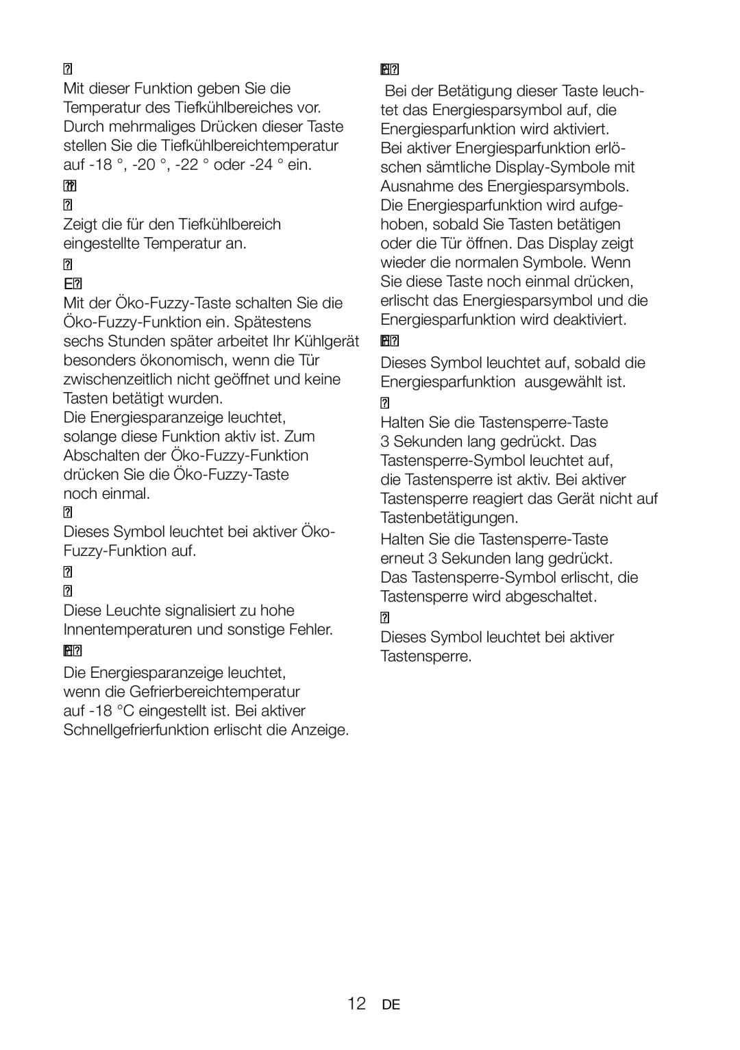 Blomberg FNT 9670 manual Tiefkühltemperatur einstellen, Tiefkühlbereichtemperatur einstellungsanzeige, Öko-Fuzzy-Anzeige 