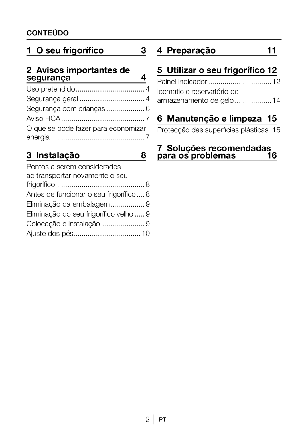 Blomberg FNT 9682 A+, FNT 9681 XA+ Seu frigorífico Preparação Avisos importantes de Segurança, Utilizar o seu frigorífico 