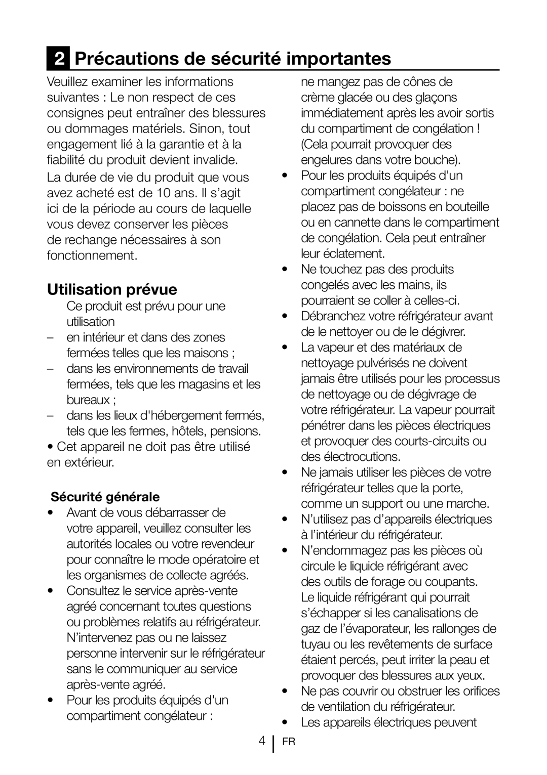 Blomberg FNT 9681 A+, FNT 9681 XA+, FNT 9682 A+ Précautions de sécurité importantes, Utilisation prévue, Sécurité générale 