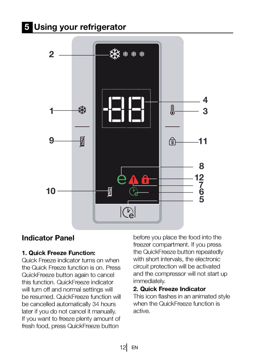 Blomberg FNT 9681 A+, FNT 9681 XA+ Using your refrigerator, Indicator Panel, Quick Freeze Function, Quick Freeze Indicator 