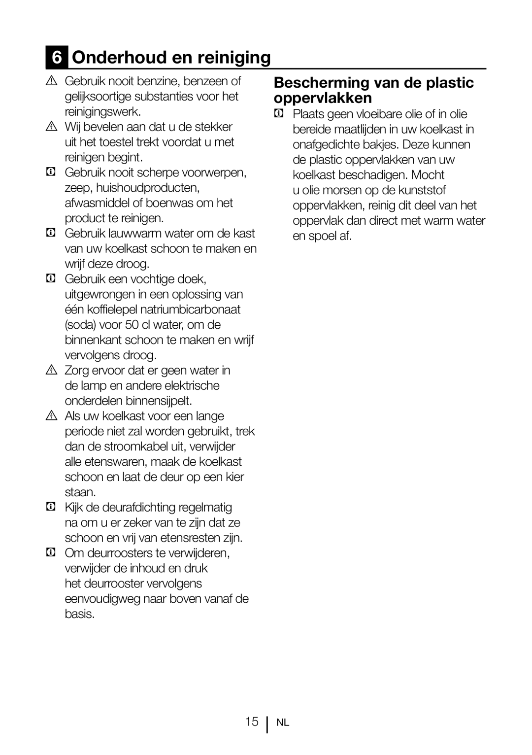 Blomberg FNT 9681 XA+, FNT 9682 A+, FNT 9681 A+, 9682 XA+ Onderhoud en reiniging, Bescherming van de plastic oppervlakken 