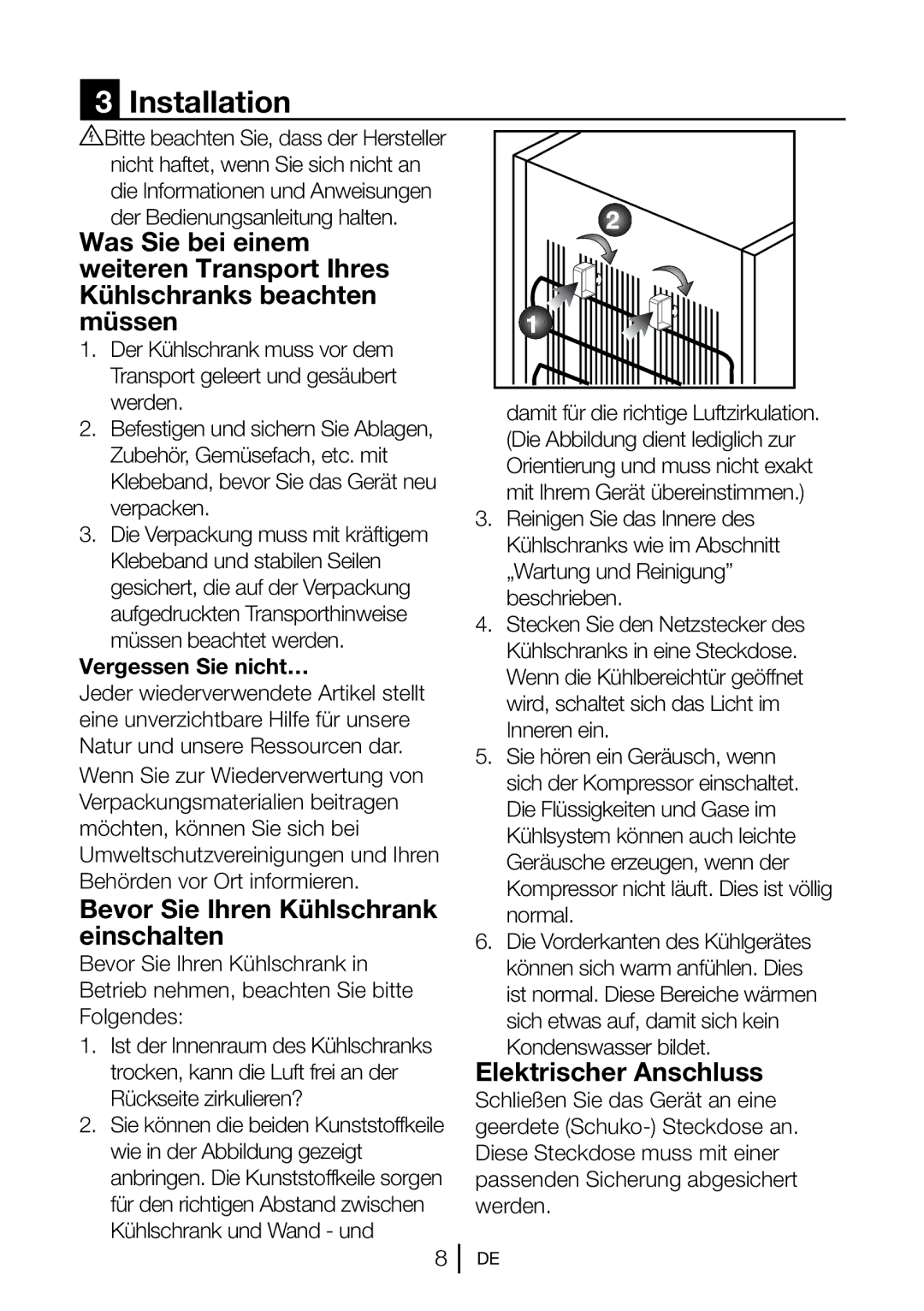 Blomberg FNT 9682 A+, FNT 9681 XA+ Bevor Sie Ihren Kühlschrank, Einschalten, Elektrischer Anschluss, Vergessen Sie nicht… 