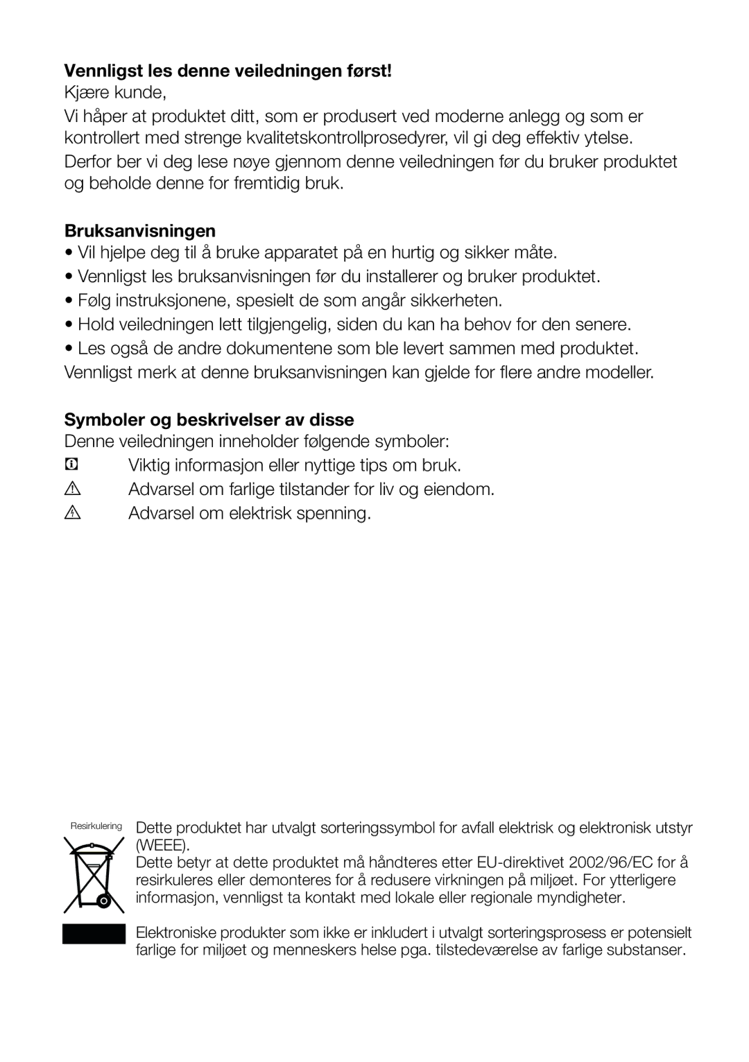 Blomberg FNT 9681 A+, 9682 XA+ Vennligst les denne veiledningen først, Bruksanvisningen, Symboler og beskrivelser av disse 