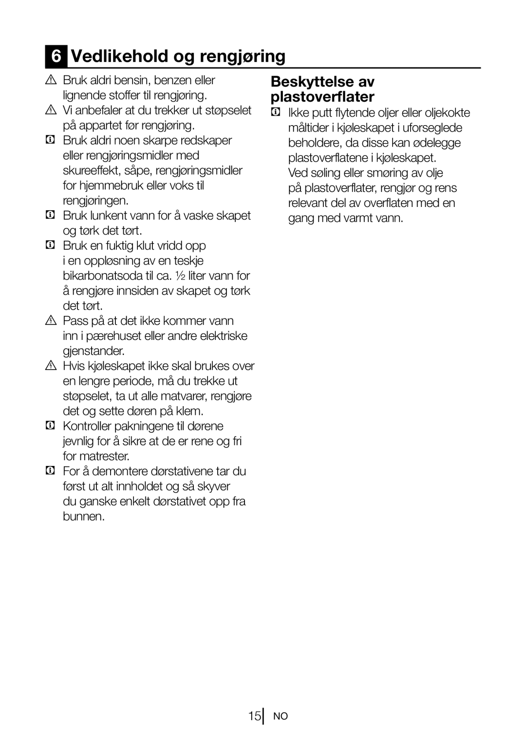 Blomberg FNT 9681 XA+, FNT 9682 A+, FNT 9681 A+, 9682 XA+ manual Vedlikehold og rengjøring, Beskyttelse av plastoverflater 