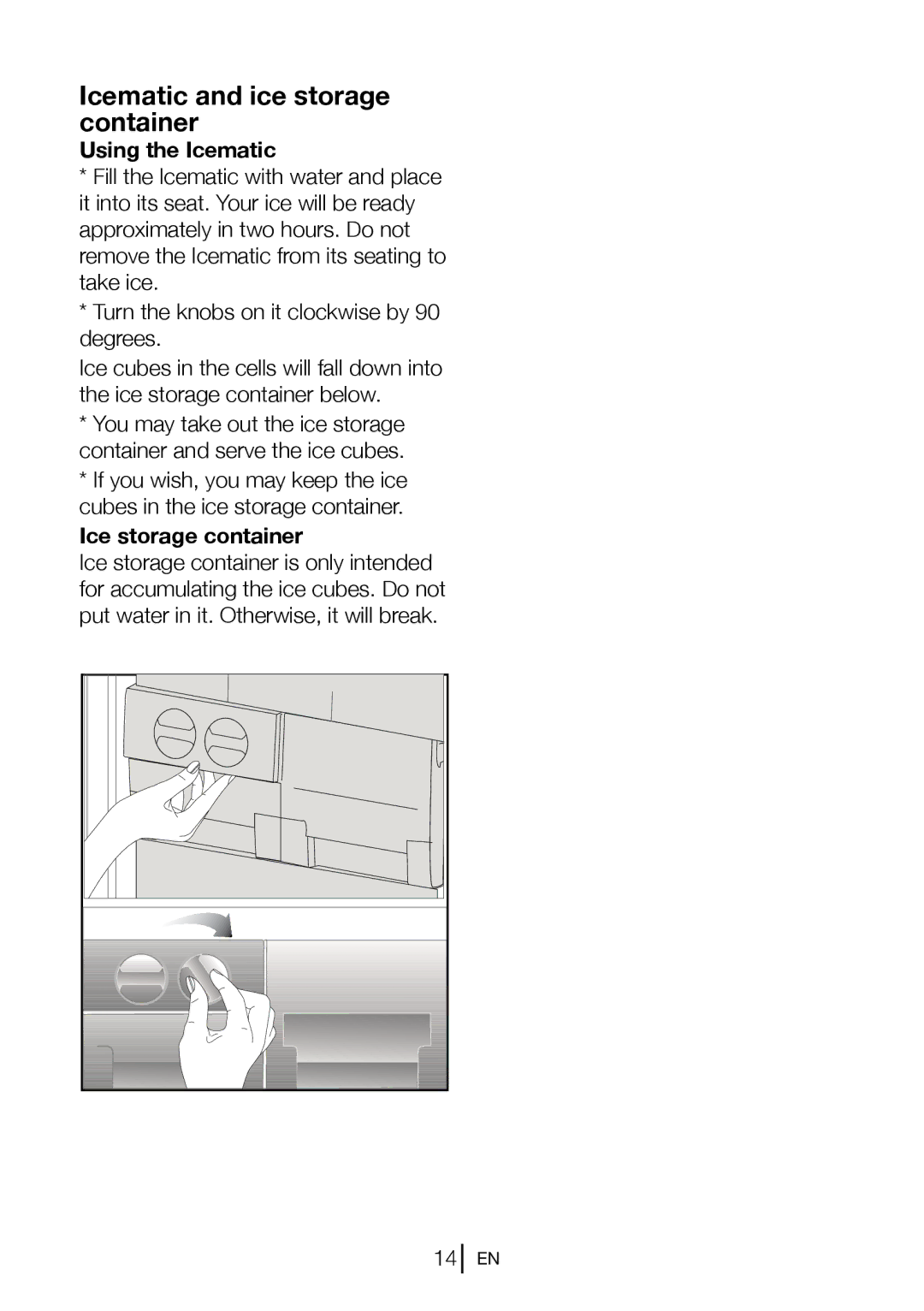 Blomberg FNT 9682 XA+, FNT 9681 XA+ manual Icematic and ice storage container, Using the Icematic, Ice storage container 