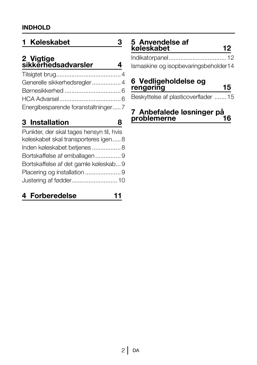 Blomberg FNT 9682 A+ manual Køleskabet Vigtige Sikkerhedsadvarsler, Installation Anvendelse af Køleskabet, Forberedelse 