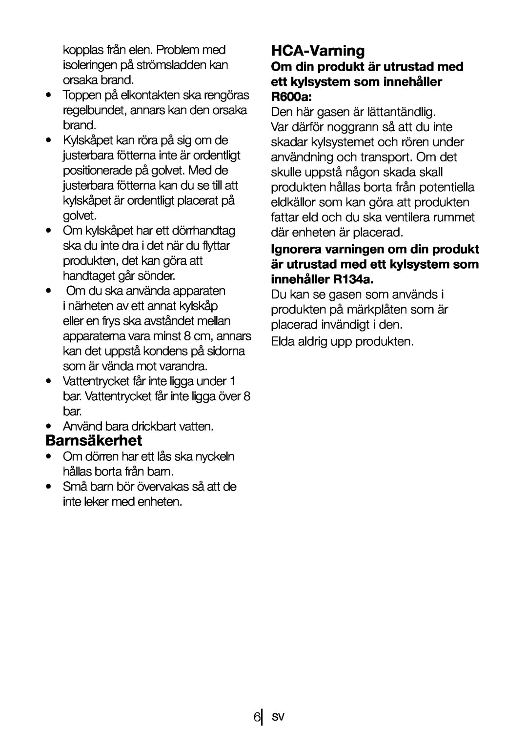 Blomberg FNT 9682 A+ manual Barnsäkerhet, HCA-Varning, Om din produkt är utrustad med ett kylsystem som innehåller R600a 