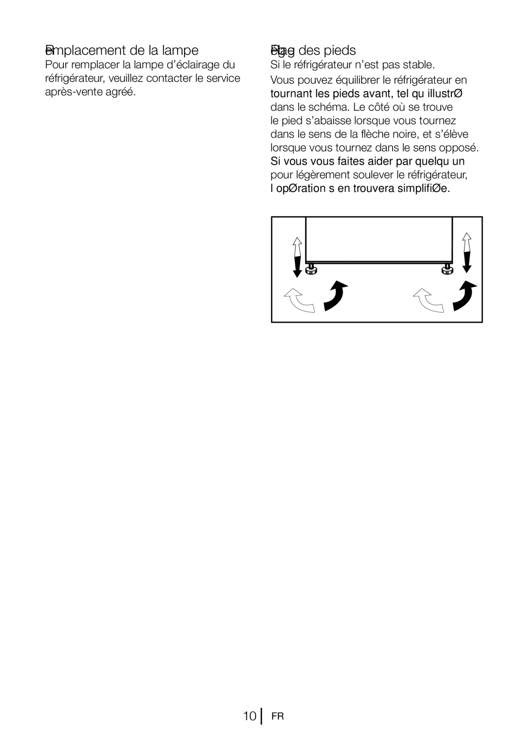 Blomberg KND 9651 XA+, KND 9651 A+ Remplacement de la lampe, Réglage des pieds, Si le réfrigérateur n’est pas stable 