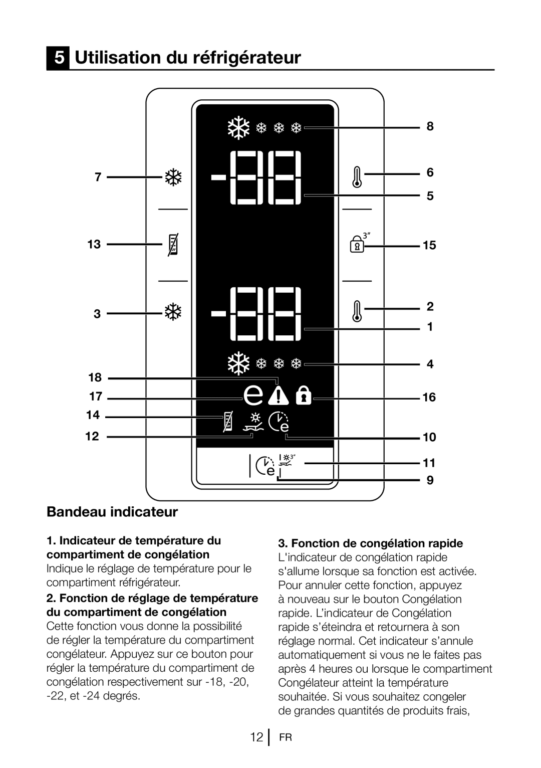 Blomberg KND 9651 XA+, KND 9651 A+ Utilisation du réfrigérateur, Bandeau indicateur, Fonction de congélation rapide 