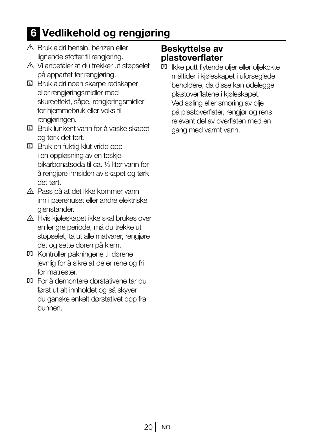 Blomberg KND 9651 XA+, KND 9651 A+ operating instructions Vedlikehold og rengjøring, Beskyttelse av plastoverflater 