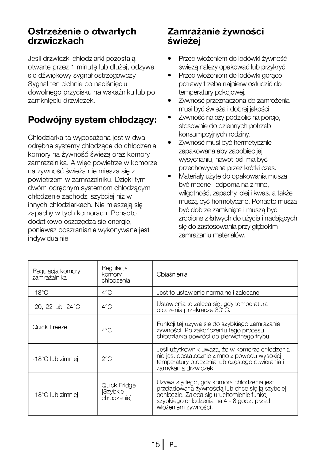 Blomberg KND 9651 XA+ Ostrzeżenie o otwartych drzwiczkach, Podwójny system chłodzący, Zamrażanie żywności świeżej 