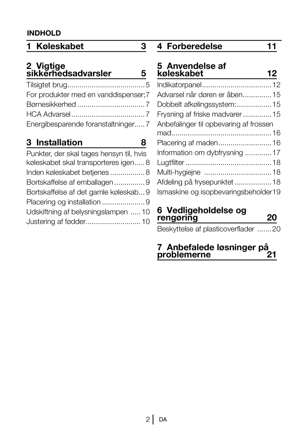 Blomberg KND 9651 A+, KND 9651 XA+ Vedligeholdelse og, Rengøring, Anbefalede løsninger på Problemerne21 