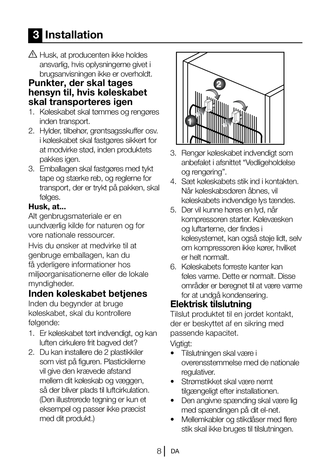 Blomberg KND 9651 A+, KND 9651 XA+ operating instructions Inden køleskabet betjenes, Elektrisk tilslutning, Husk, at 