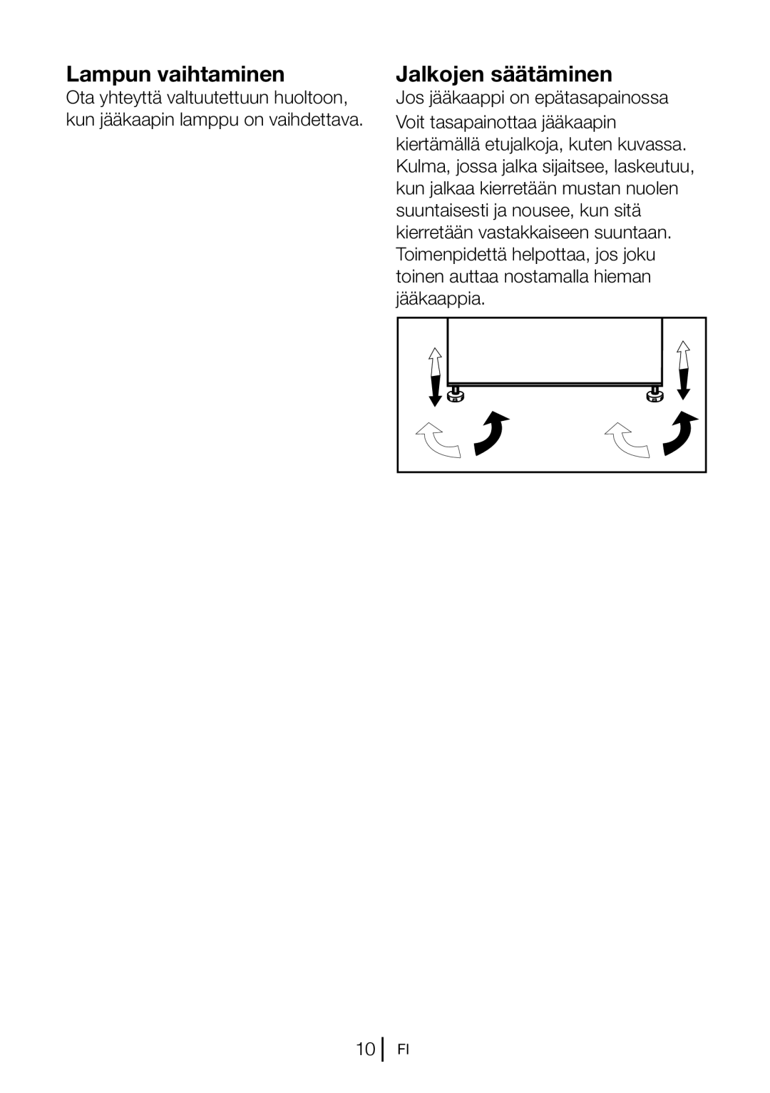 Blomberg KND 9651 A+, KND 9651 XA+ operating instructions Lampun vaihtaminen Jalkojen säätäminen 