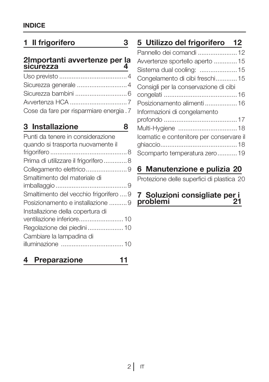 Blomberg KND 9861 XA++ manual Il frigorifero 2Importanti avvertenze per la Sicurezza, Installazione, Manutenzione e pulizia 