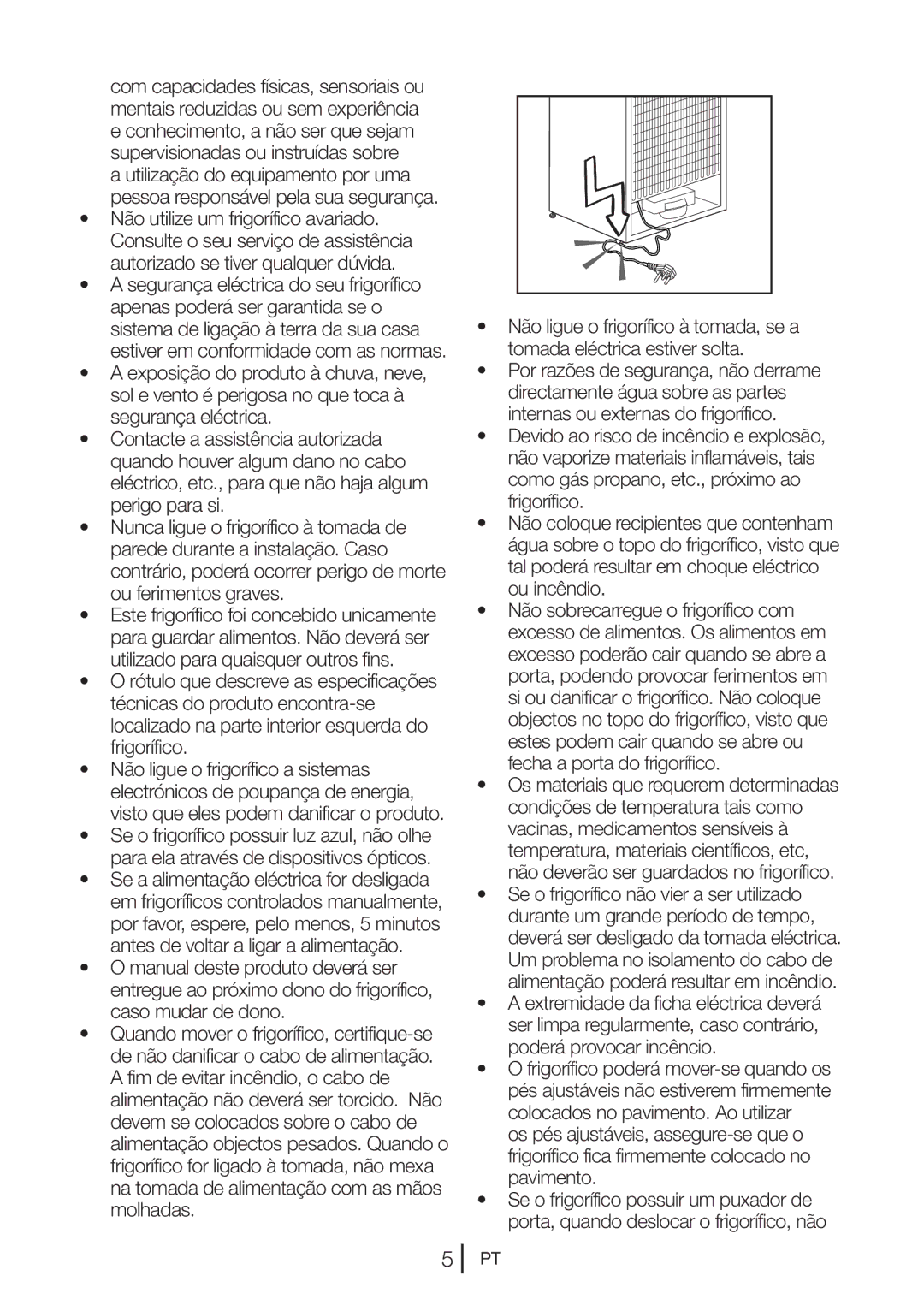 Blomberg KNM 1551 IA+, KNM1551iFA+ operating instructions Não utilize um frigorífico avariado 