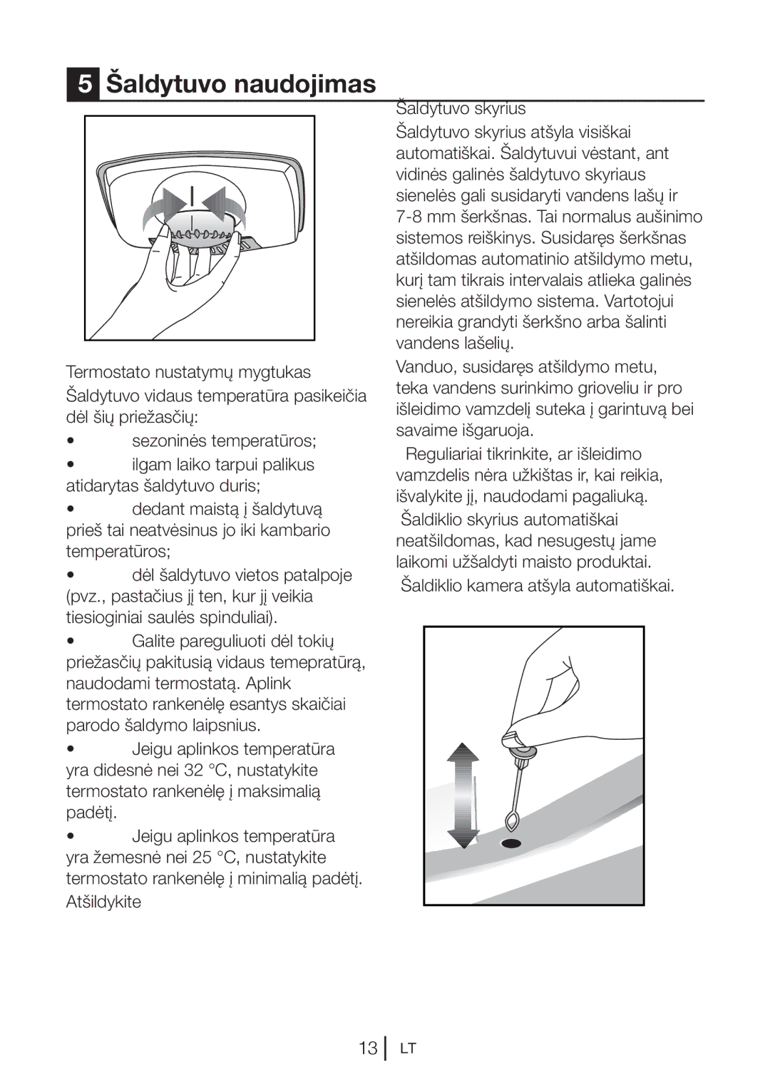 Blomberg KNM1551iFA+, KNM 1551 IA+ operating instructions Šaldytuvo naudojimas 