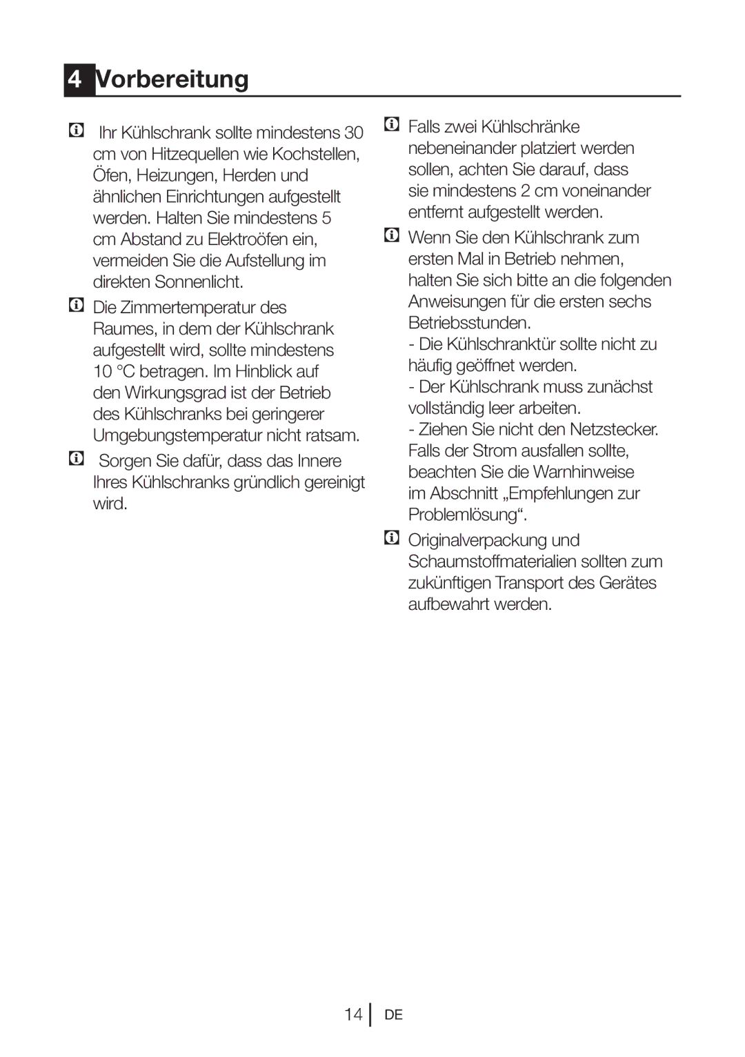 Blomberg KNM1551iFA+, KNM 1551 IA+ Vorbereitung, Die Zimmertemperatur des, Ziehen Sie nicht den Netzstecker 