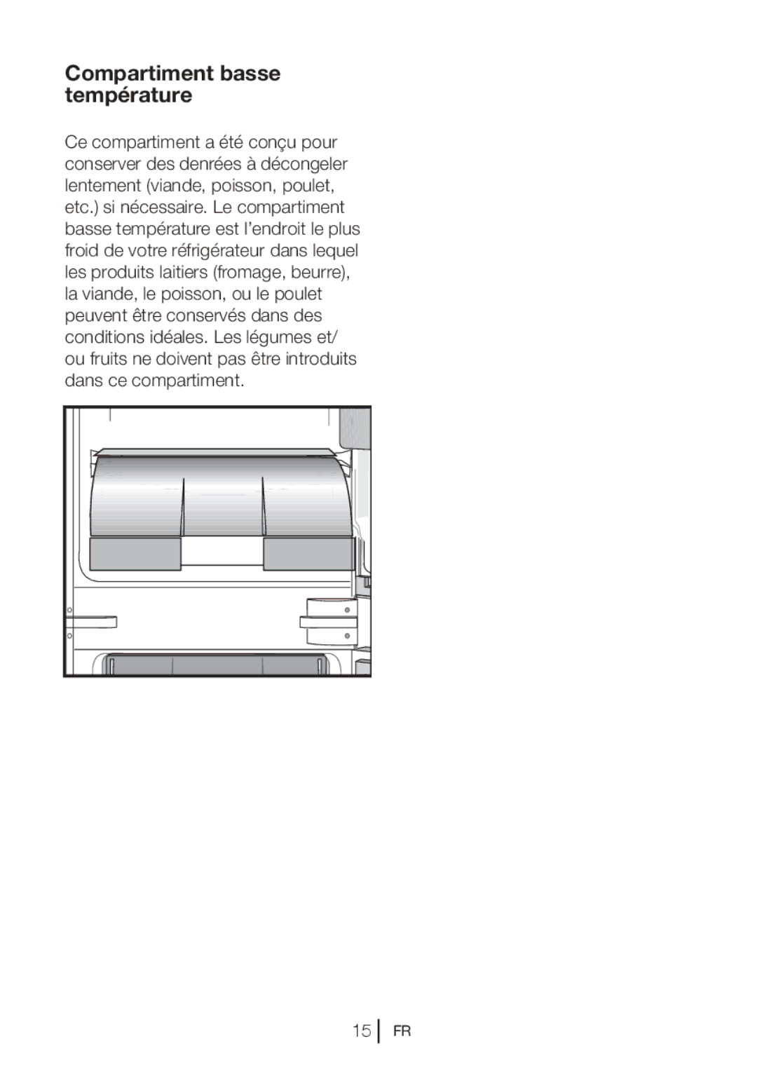 Blomberg KNM 1551 IA+, KNM1551iFA+ operating instructions Compartiment basse température 