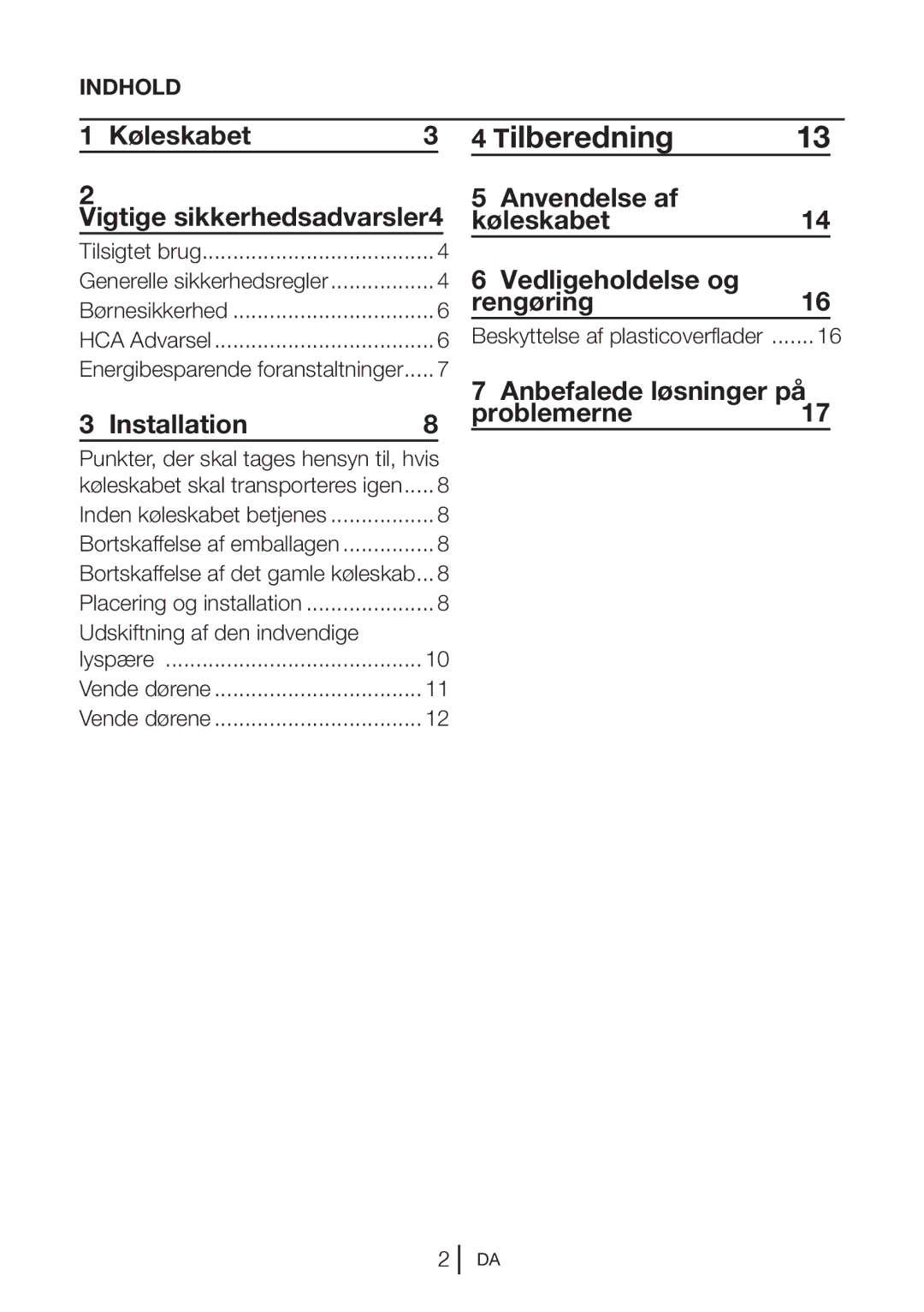 Blomberg KNM1551iFA+ Tilberedning, Køleskabet Vigtige sikkerhedsadvarsler4, Anbefalede løsninger på Problemerne17 