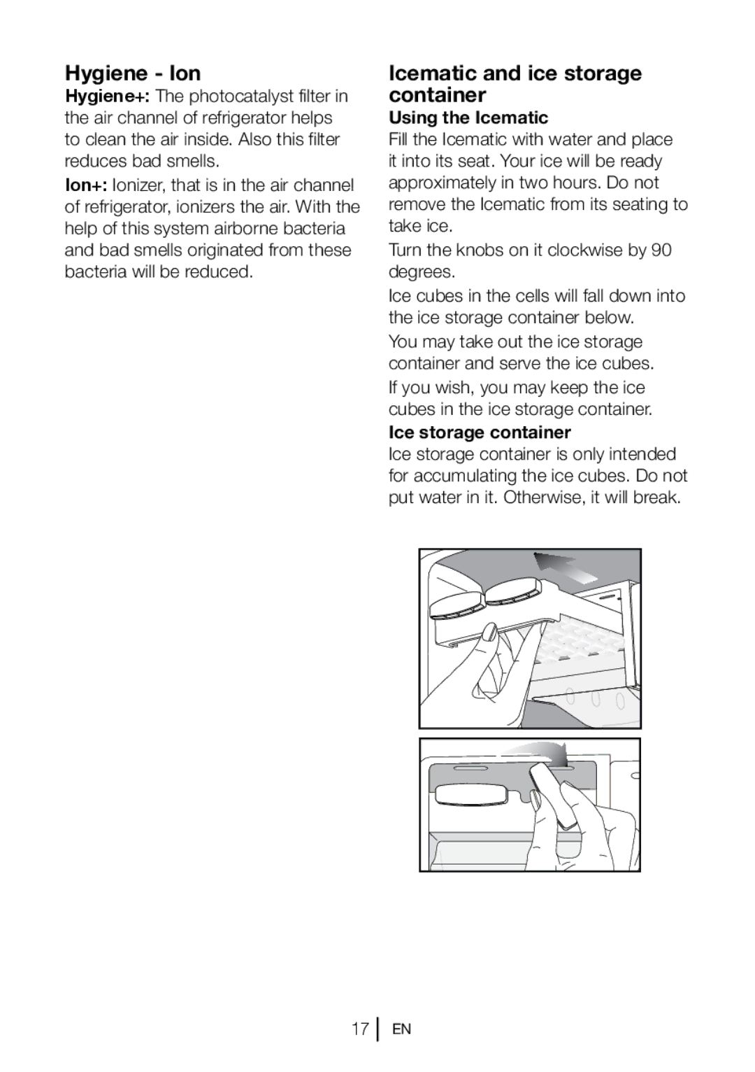 Blomberg KNM 9860 A+ manual Hygiene Ion, Icematic and ice storage container, Using the Icematic, Ice storage container 