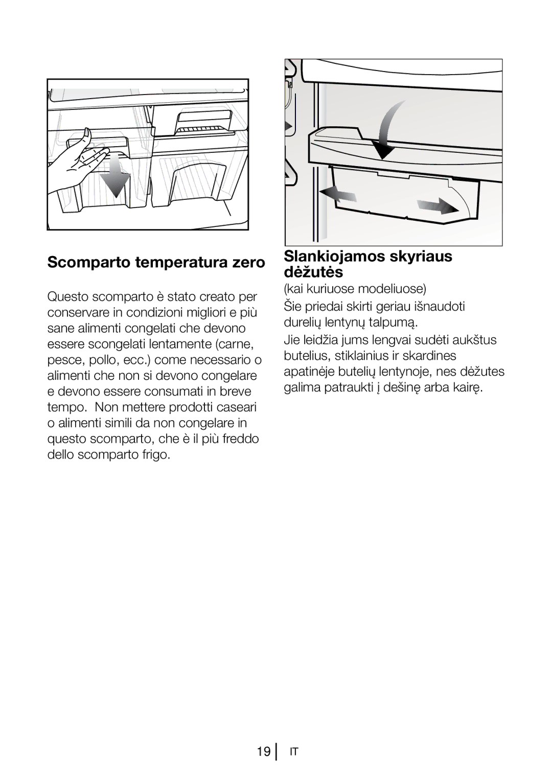 Blomberg KNM 9860 A+, KNM 9860 XA+ manual Scomparto temperatura zero, Dėžutės 