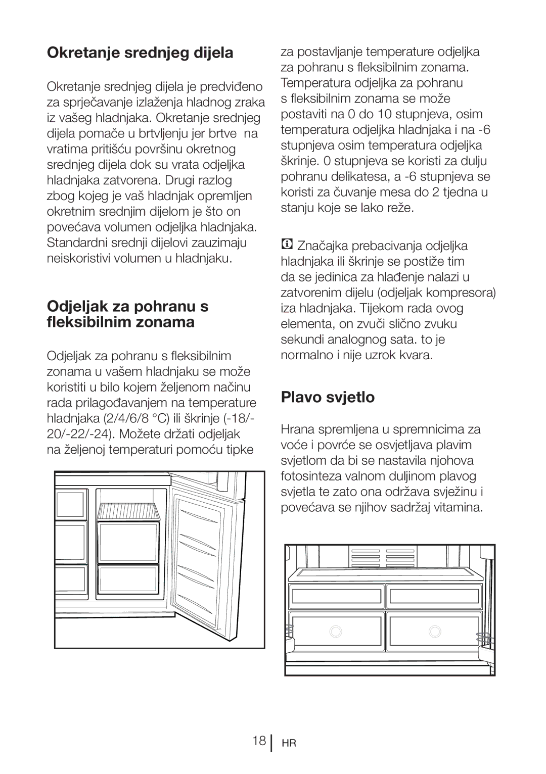 Blomberg KQD 1251 XA++, KQD 1250 X Okretanje srednjeg dijela, Odjeljak za pohranu s fleksibilnim zonama, Plavo svjetlo 