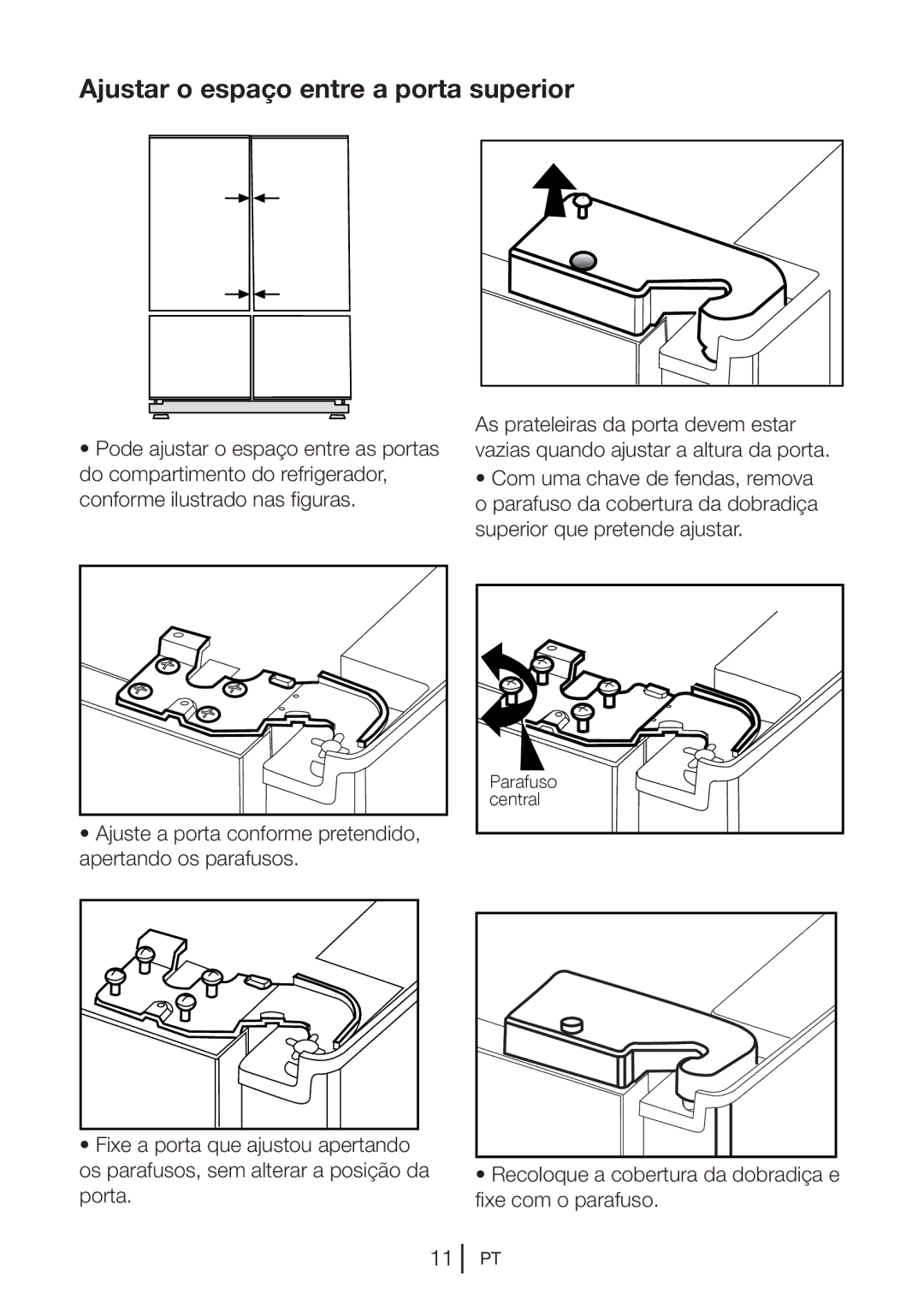 Blomberg KQD 1250 X Ajustar o espaço entre a porta superior, Ajuste a porta conforme pretendido, apertando os parafusos 