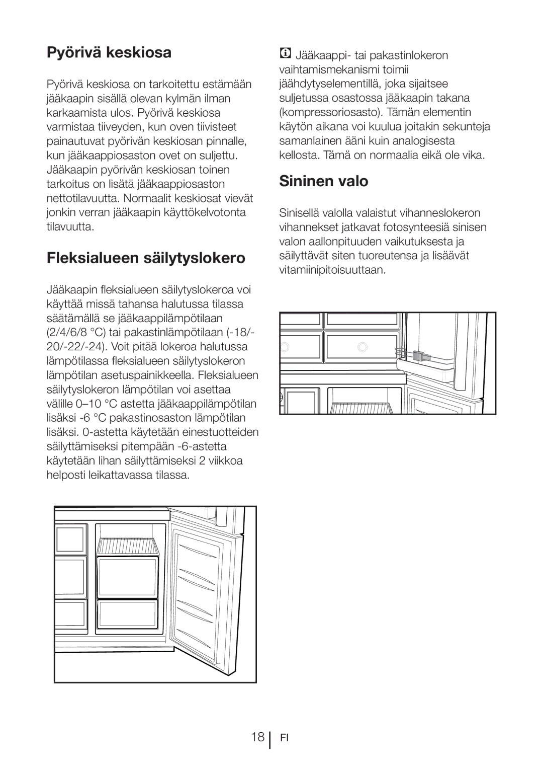 Blomberg KQD 1251 XA++, KQD 1250 XA+ manual Pyörivä keskiosa, Sininen valo, Fleksialueen säilytyslokero 