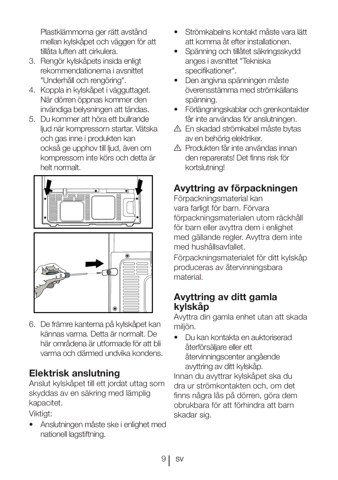 Blomberg KQD 1250 XA+, KQD 1251 XA++ Elektrisk anslutning, Avyttring av förpackningen, Avyttring av ditt gamla kylskåp 