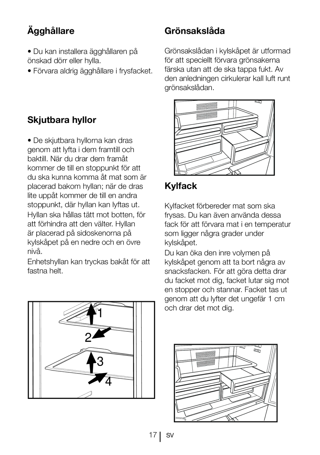 Blomberg KQD 1250 XA+, KQD 1251 XA++ manual ÄgghållareGrönsakslåda, Skjutbara hyllor, Kylfack 