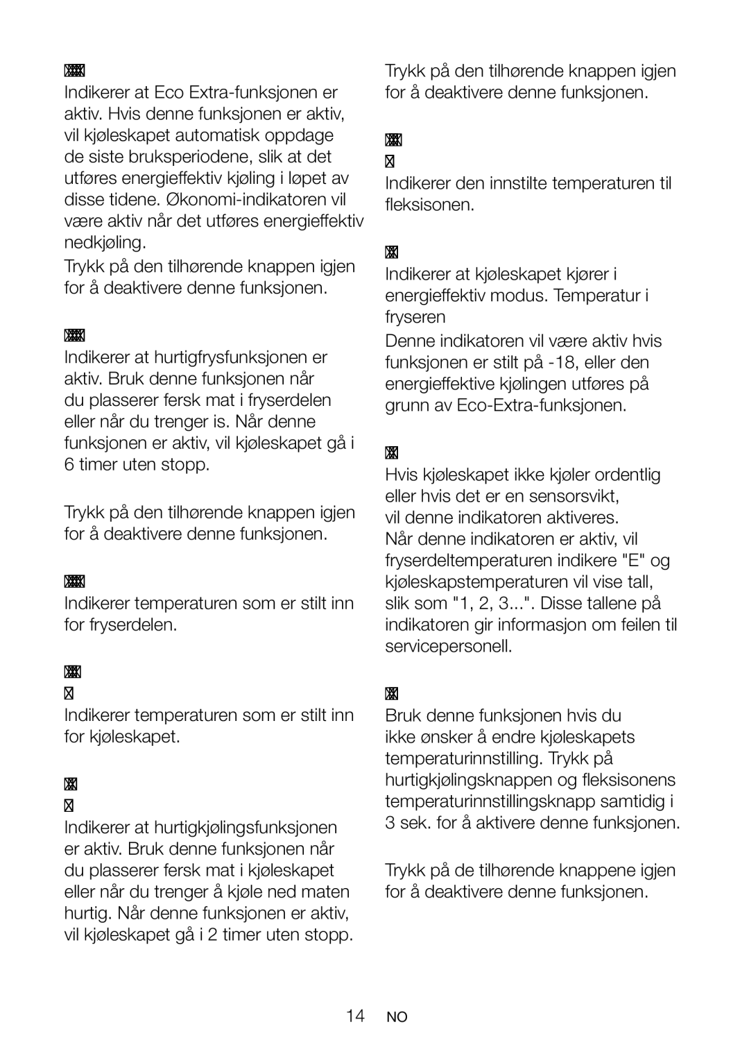 Blomberg KQD 1250 X manual Eco Extra funksjonsindikator, Funksjonsindikator for hurtigfrys, Temperaturindikator for fryser 