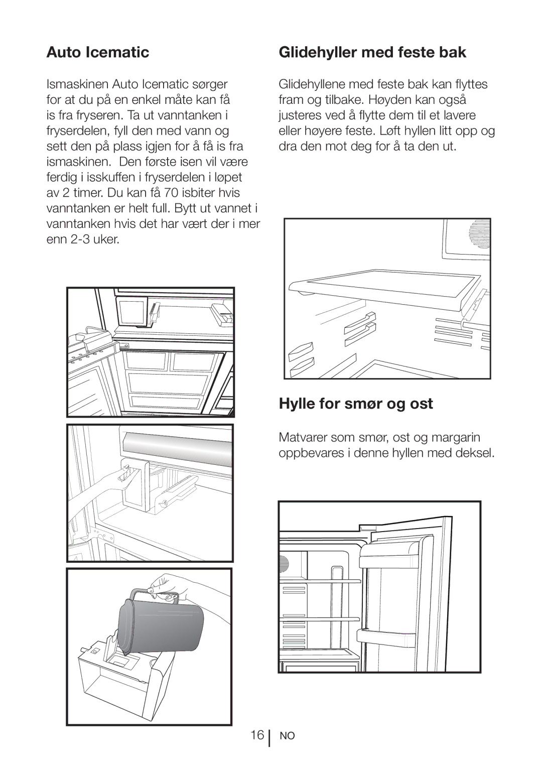 Blomberg KQD 1251 XA++, KQD 1250 XA+ manual Glidehyller med feste bak, Hylle for smør og ost 