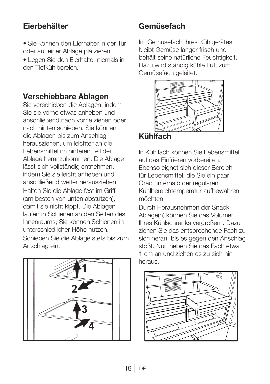 Blomberg KQD 1250 X Eierbehälter, Verschiebbare Ablagen, Gemüsefach, Schieben Sie die Ablage stets bis zum Anschlag ein 