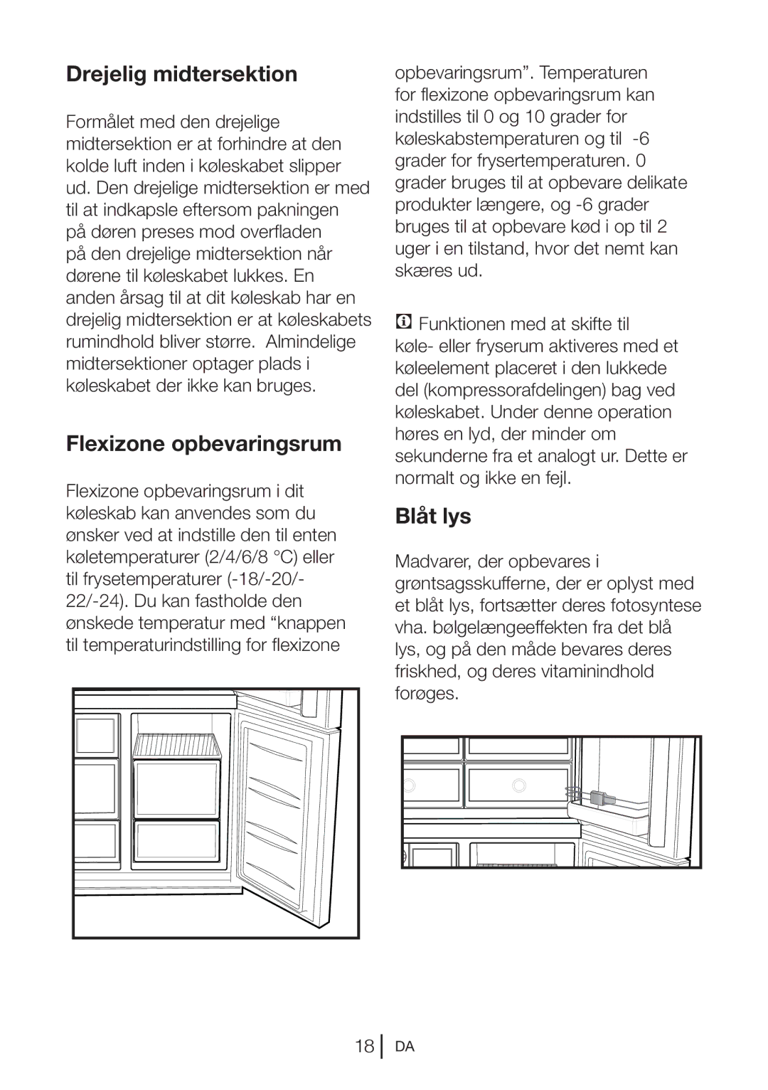 Blomberg KQD 1251 XA++, KQD 1250 XA+ manual Drejelig midtersektion, Flexizone opbevaringsrum, Blåt lys 