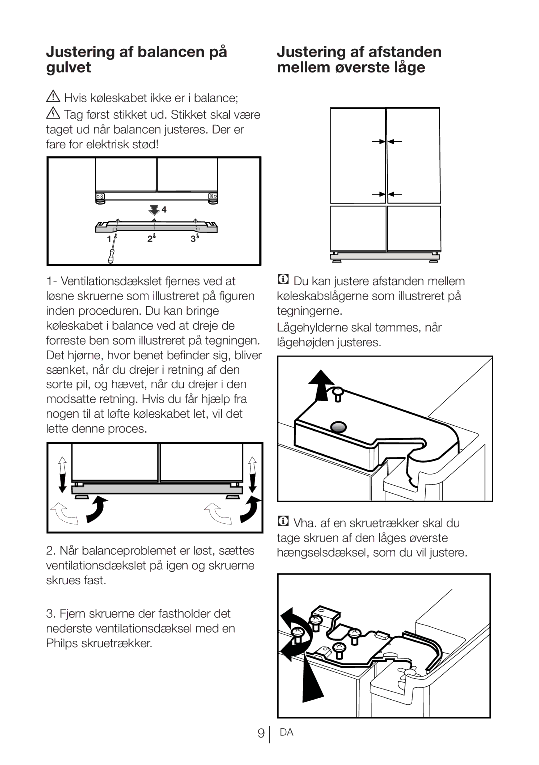 Blomberg KQD 1360X A++, KQD 1360E manual Løsne skruerne som illustreret på figuren, Vha. af en skruetrækker skal du 