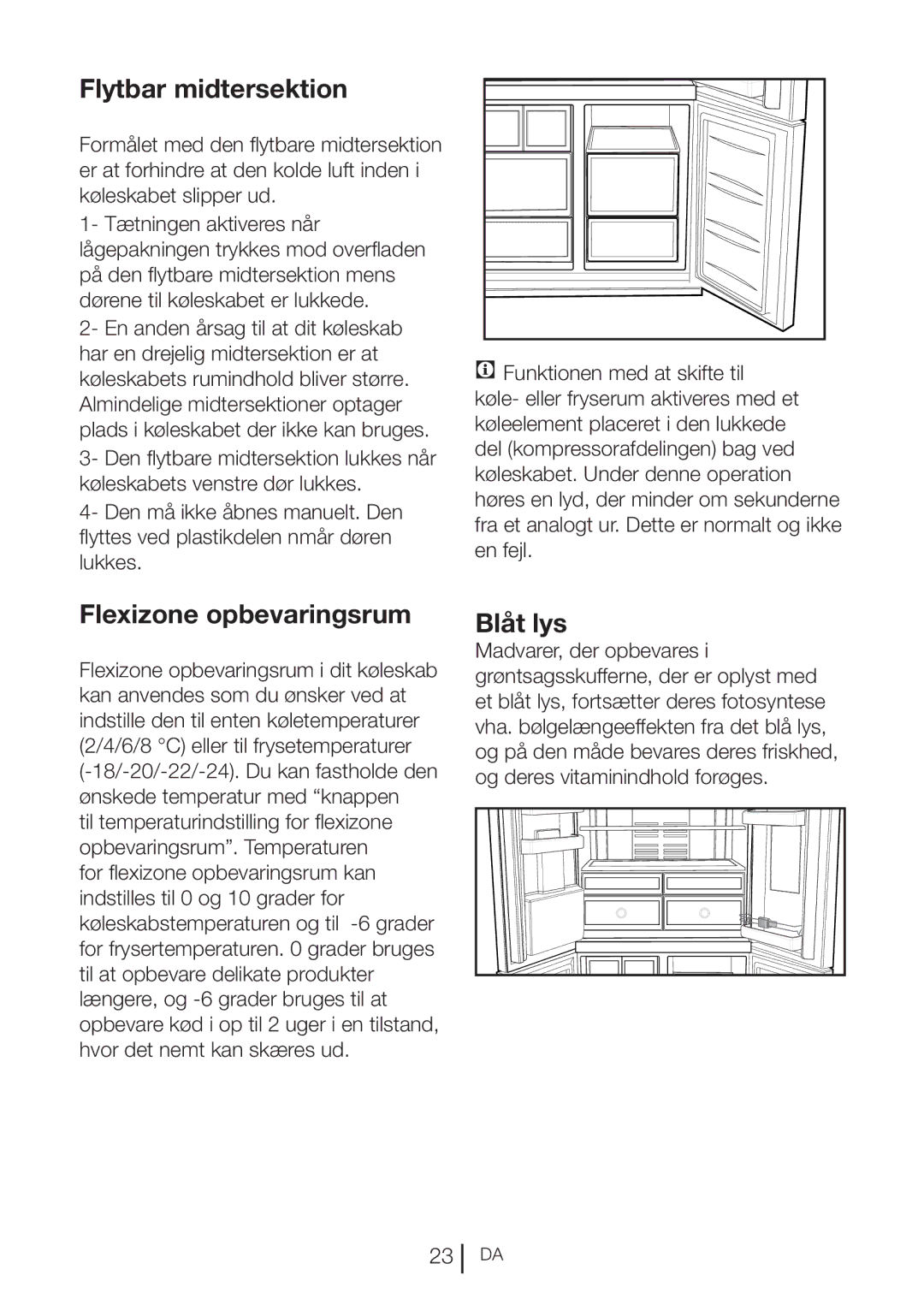 Blomberg KQD 1360X A++, KQD 1360E A+ manual Flytbar midtersektion, Flexizone opbevaringsrum, Blåt lys 