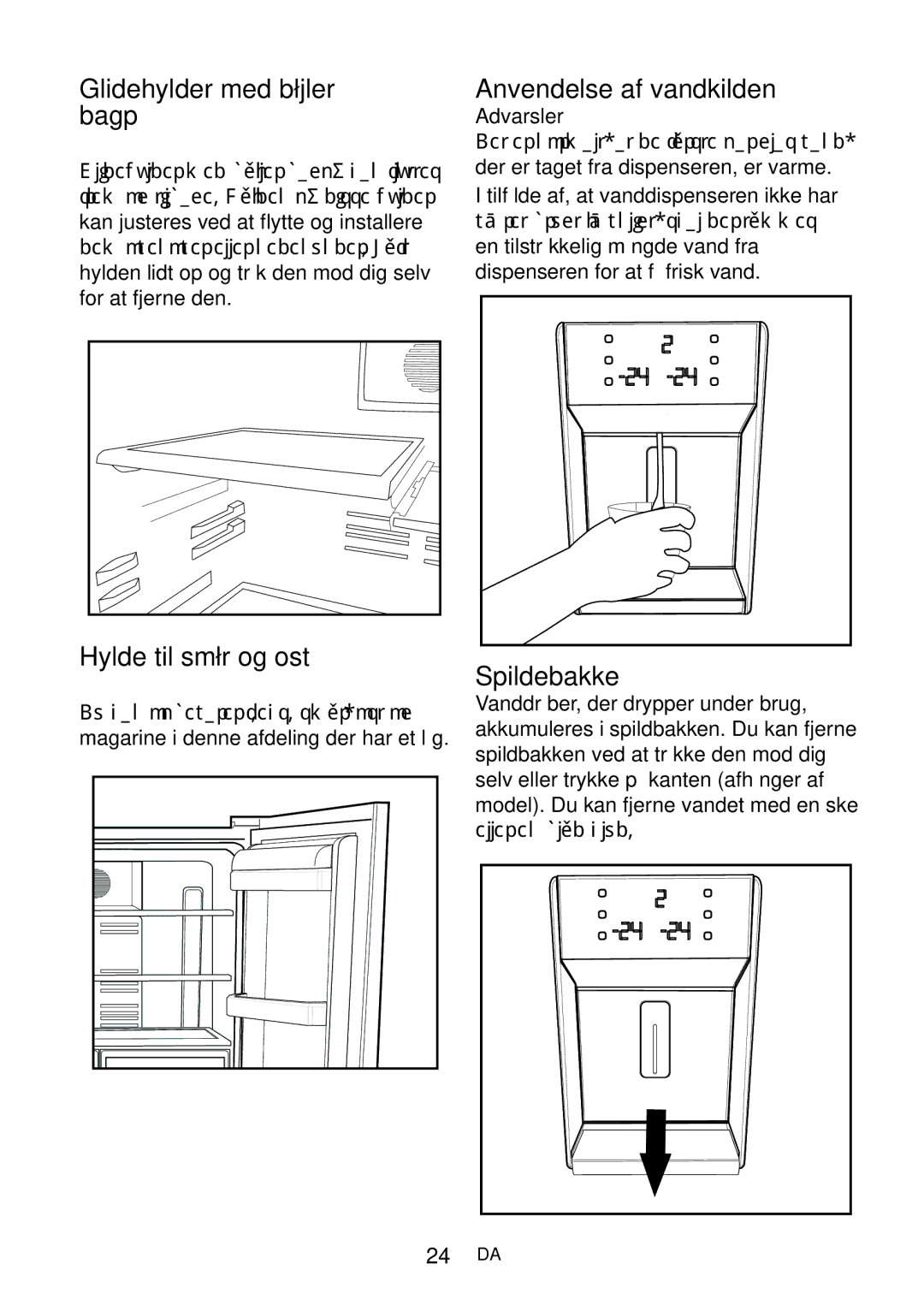 Blomberg KQD 1360X A+ manual Glidehylder med bøjler bagpå, Hylde til smør og ost, Anvendelse af vandkilden, Spildebakke 