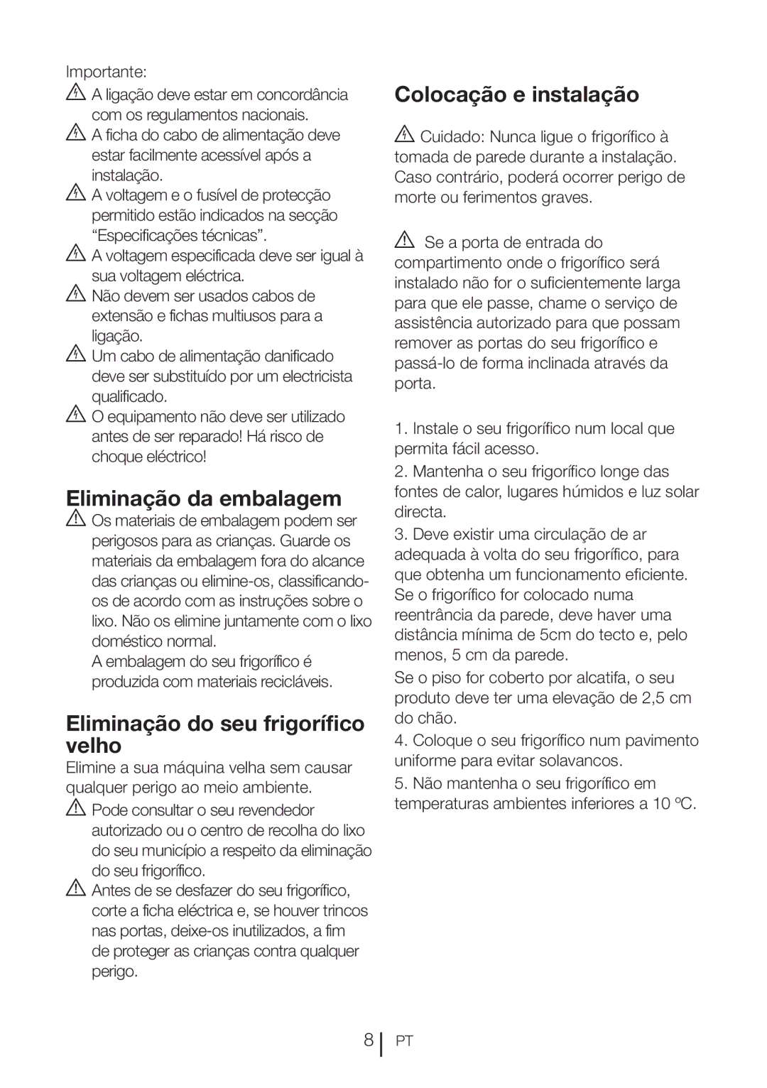 Blomberg KQD 1360E A+ Eliminação da embalagem, Eliminação do seu frigorífico velho, Colocação e instalação, Importante 