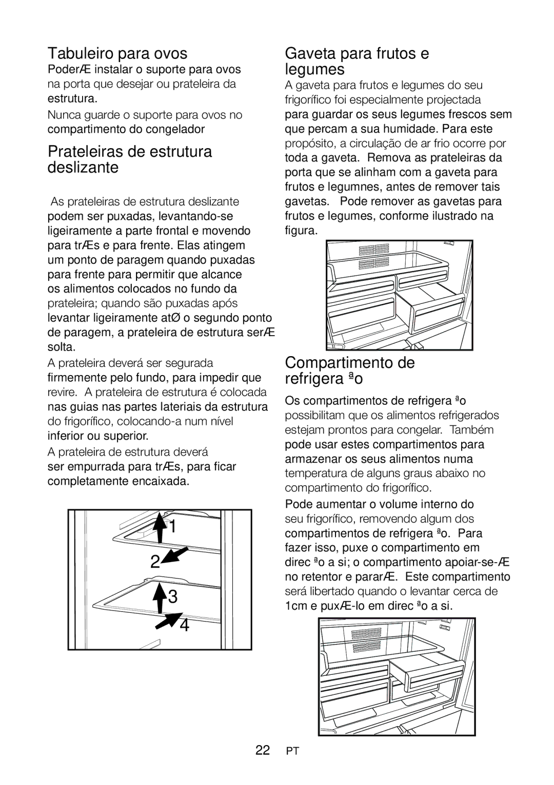 Blomberg KQD 1360E Tabuleiro para ovos, Prateleiras de estrutura deslizante, Gaveta para frutos e legumes, Refrigeração 