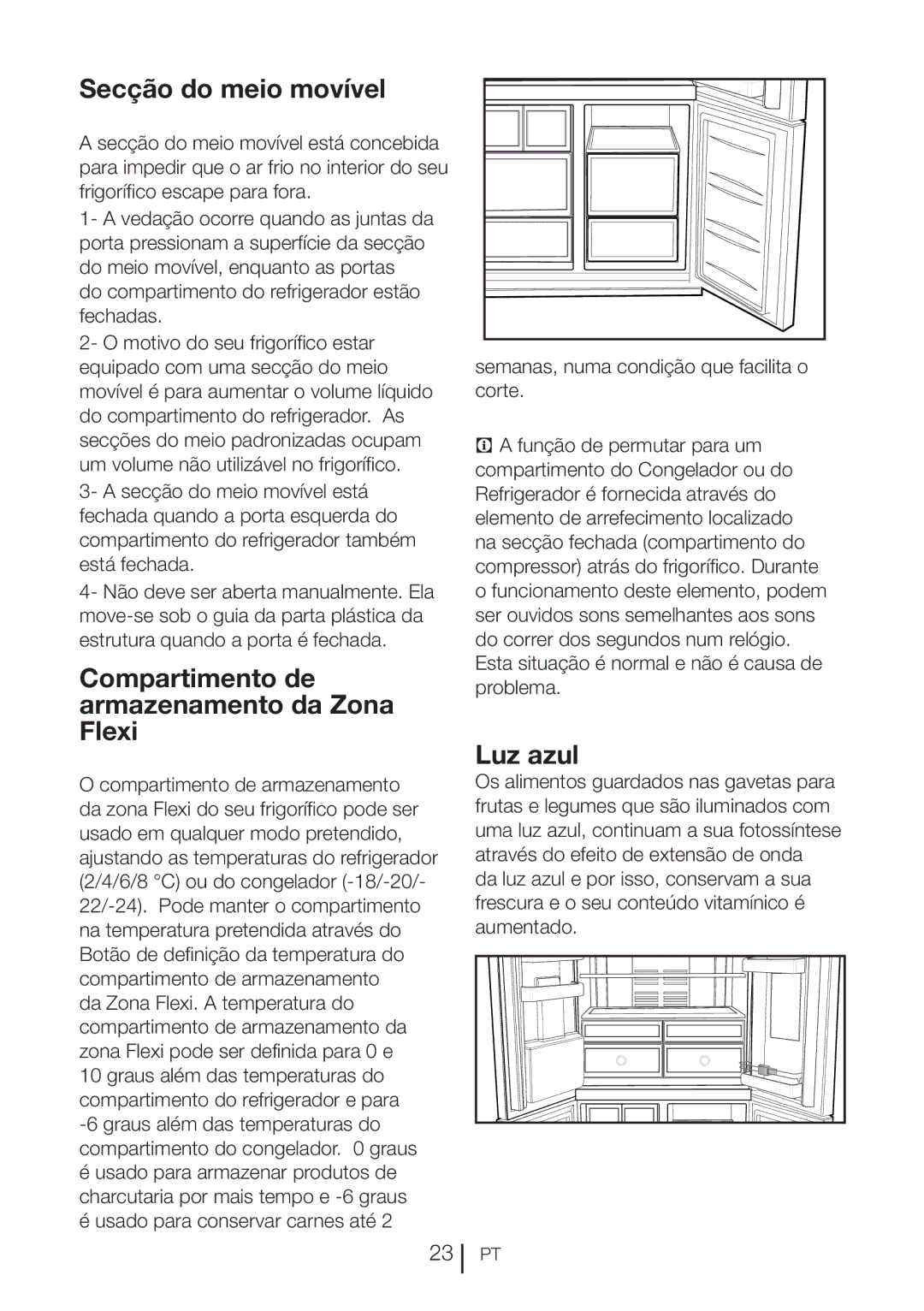 Blomberg KQD 1360E A+, KQD 1360X manual Secção do meio movível, Compartimento de armazenamento da Zona Flexi, Luz azul 