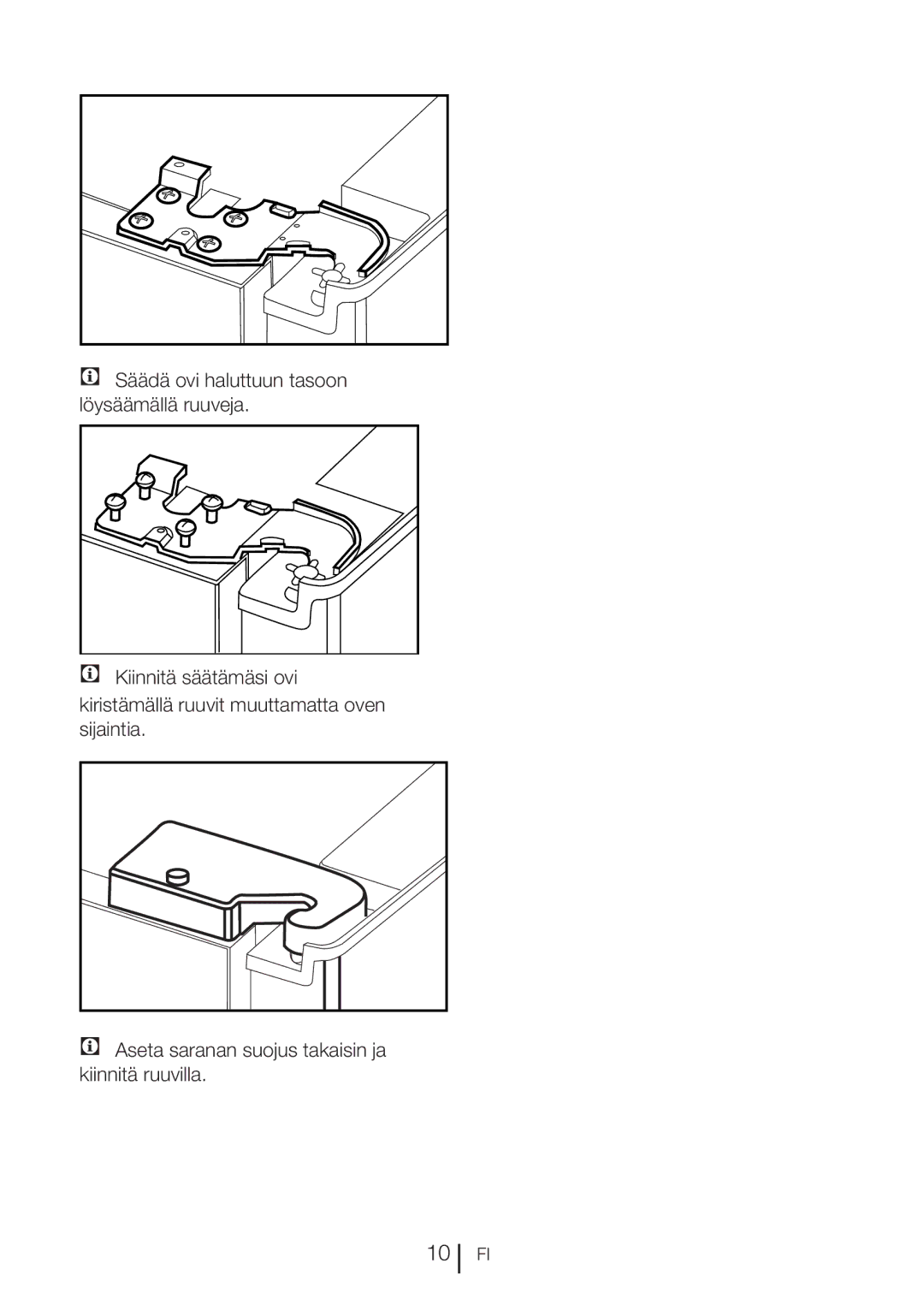 Blomberg KQD 1360E A+, KQD 1360X A++ manual Säädä ovi haluttuun tasoon löysäämällä ruuveja 